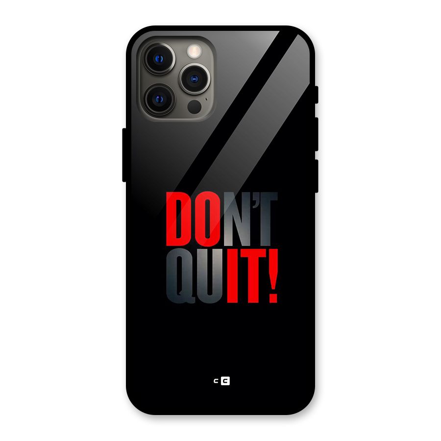 Classic Dont Quit Glass Back Case for iPhone 12 Pro Max
