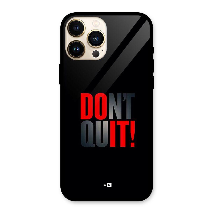 Classic Dont Quit Glass Back Case for iPhone 13 Pro Max
