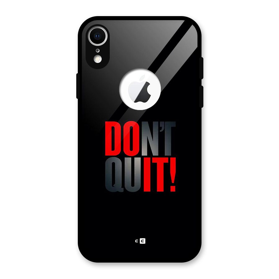 Classic Dont Quit Glass Back Case for iPhone XR Logo Cut
