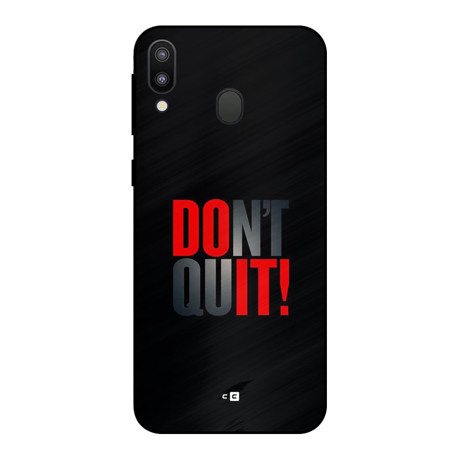 Classic Dont Quit Metal Back Case for Galaxy M20
