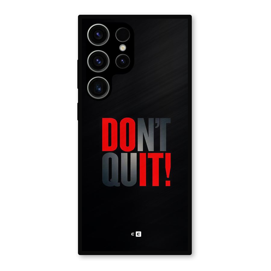 Classic Dont Quit Metal Back Case for Galaxy S23 Ultra
