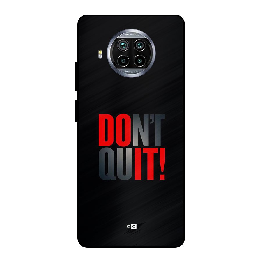 Classic Dont Quit Metal Back Case for Mi 10i