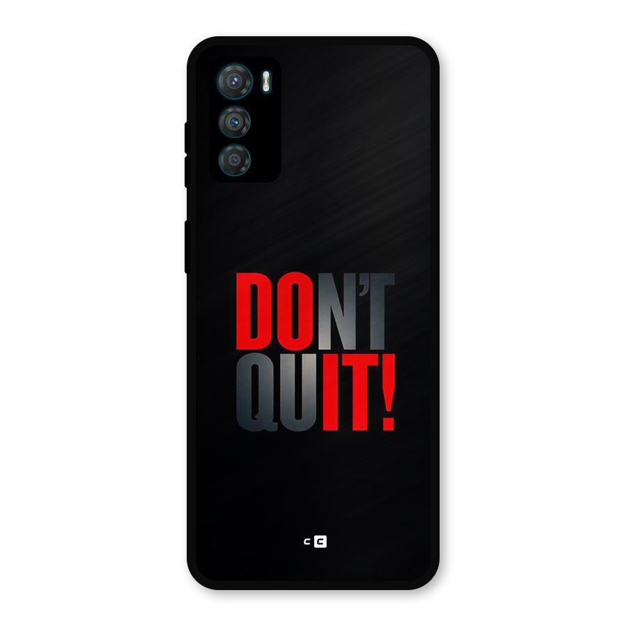 Classic Dont Quit Metal Back Case for Moto G42