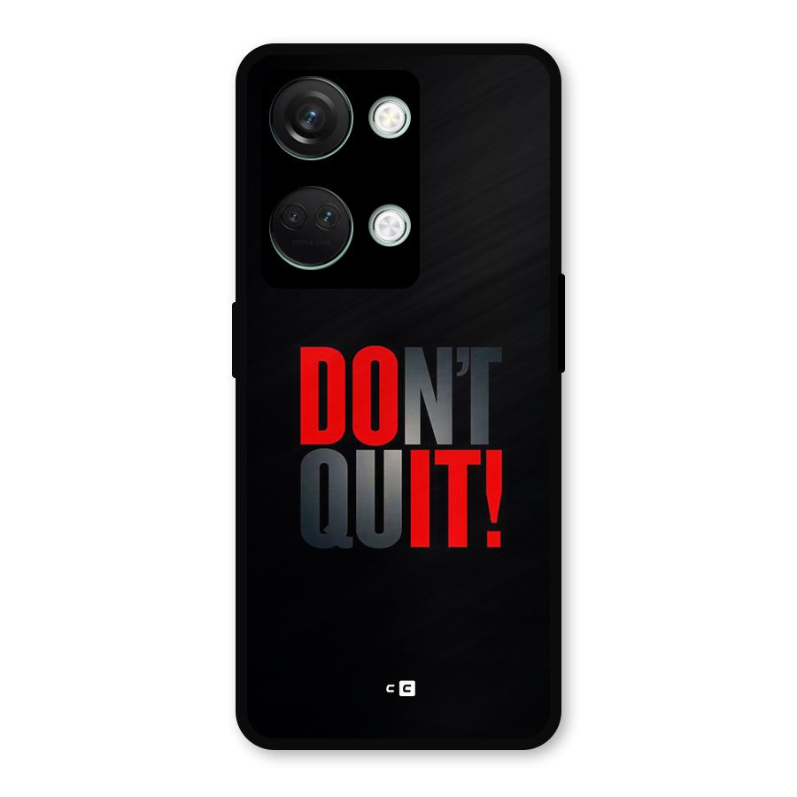 Classic Dont Quit Metal Back Case for OnePlus Nord 3