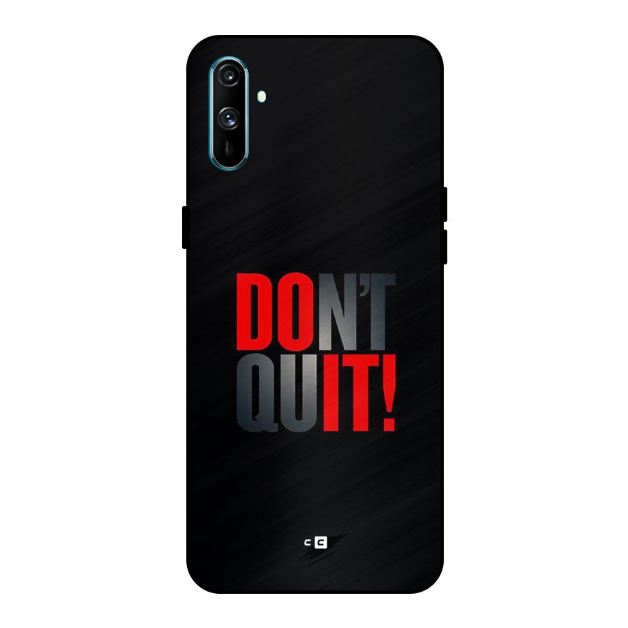 Classic Dont Quit Metal Back Case for Realme C3