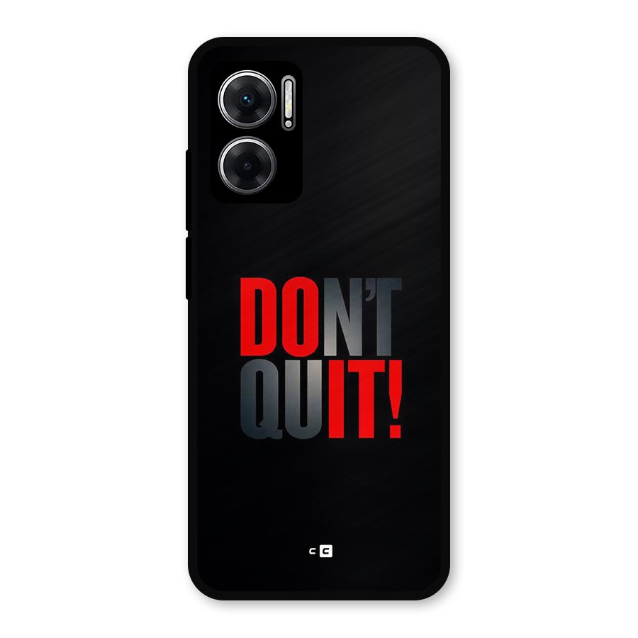 Classic Dont Quit Metal Back Case for Redmi 11 Prime 5G
