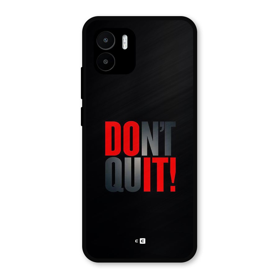 Classic Dont Quit Metal Back Case for Redmi A2
