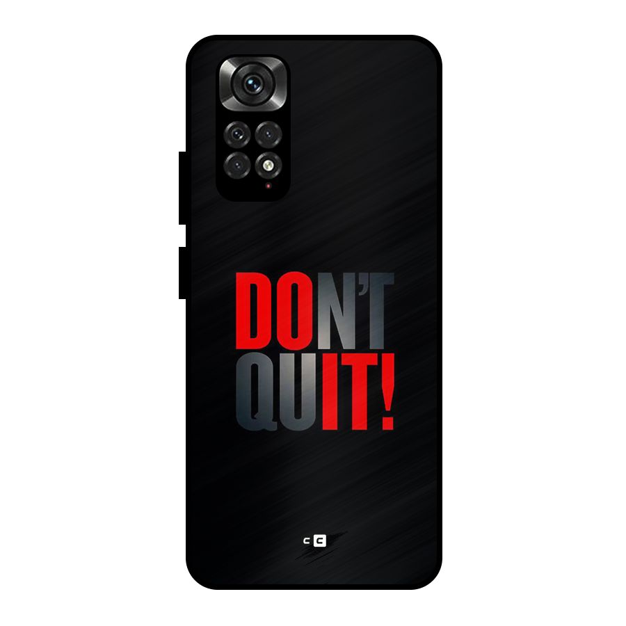 Classic Dont Quit Metal Back Case for Redmi Note 11 Pro Plus 5G