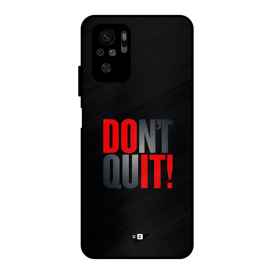 Classic Dont Quit Metal Back Case for Redmi Note 11 SE