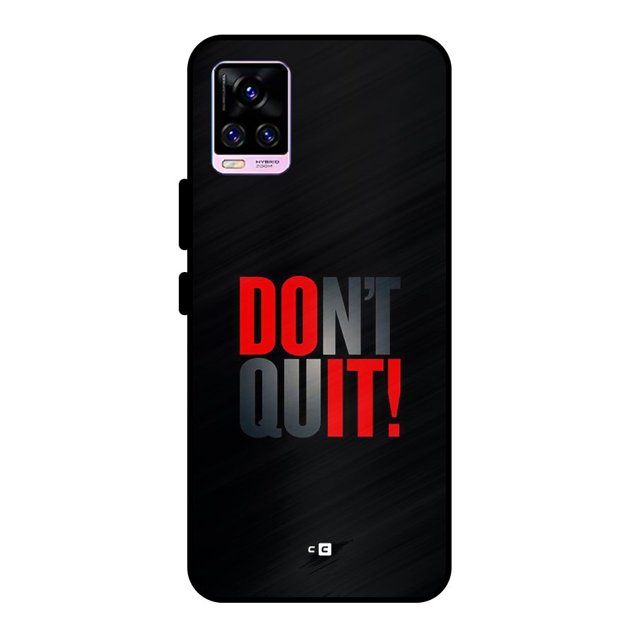 Classic Dont Quit Metal Back Case for Vivo V20 Pro