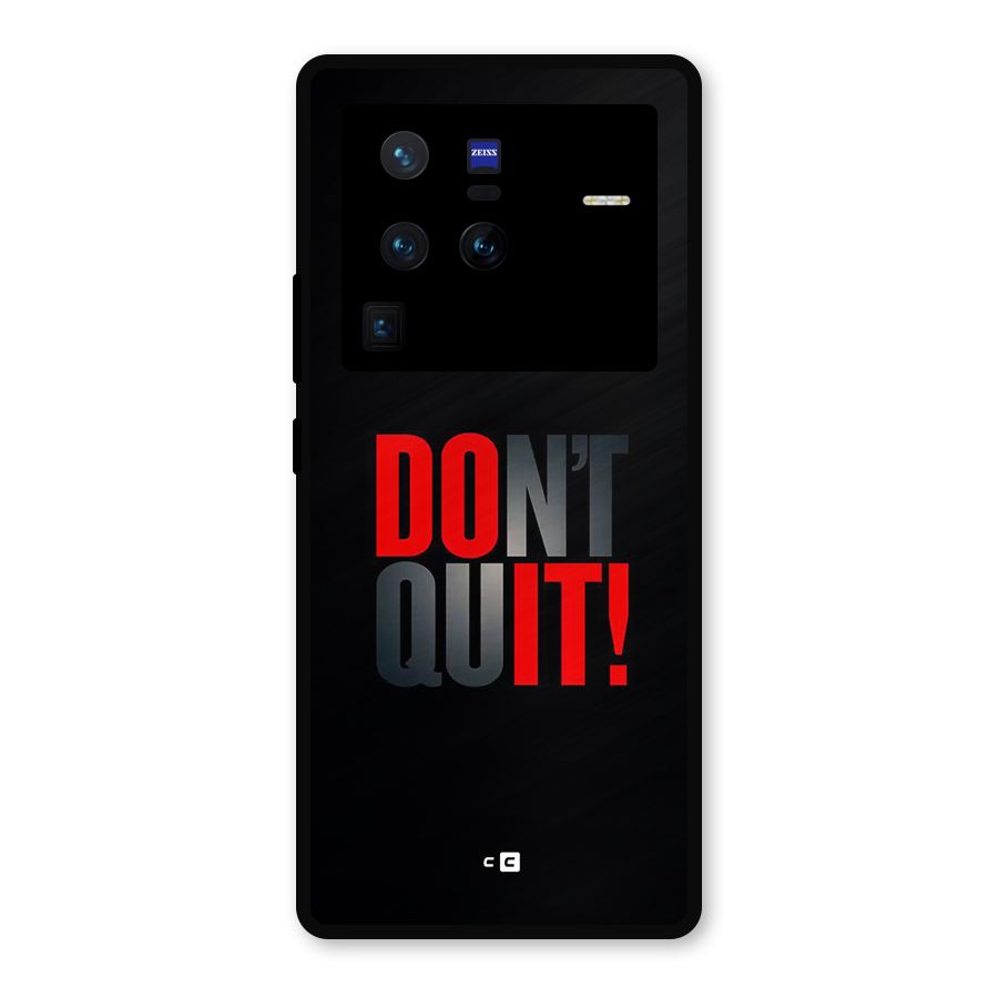 Classic Dont Quit Metal Back Case for Vivo X80 Pro