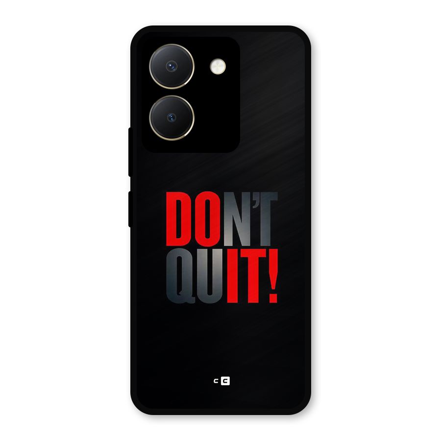 Classic Dont Quit Metal Back Case for Vivo Y36