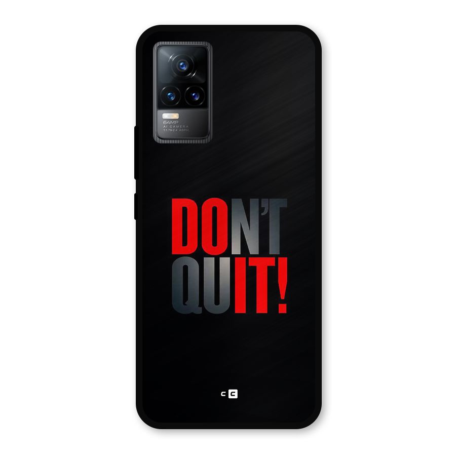 Classic Dont Quit Metal Back Case for Vivo Y73