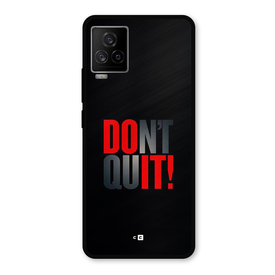 Classic Dont Quit Metal Back Case for iQOO 7 Legend 5G