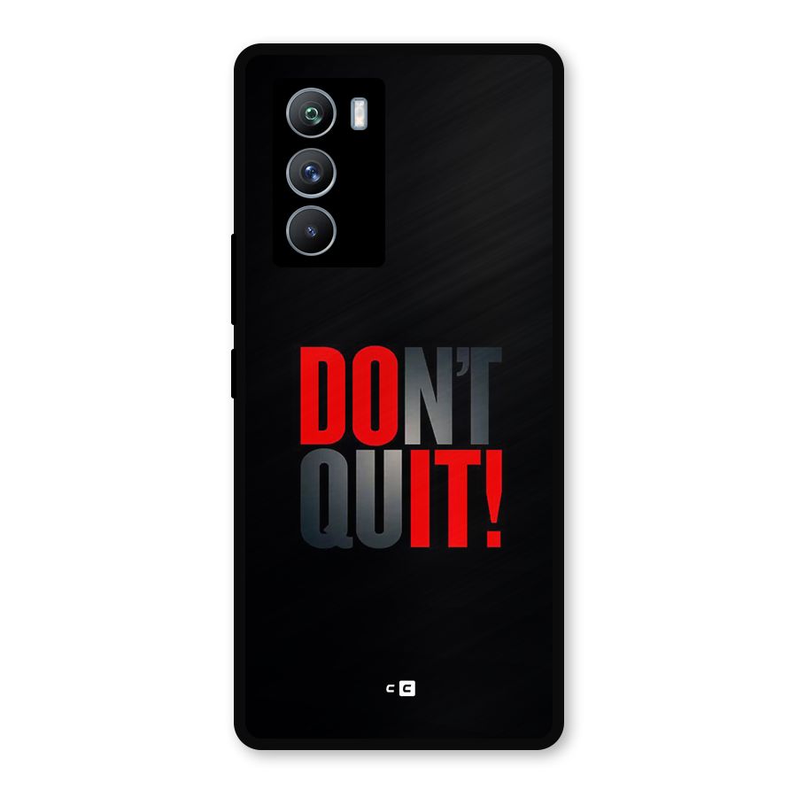 Classic Dont Quit Metal Back Case for iQOO 9 SE