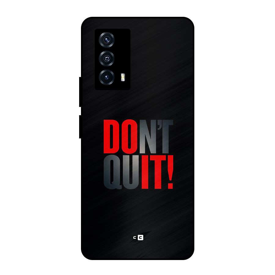 Classic Dont Quit Metal Back Case for iQOO Z5