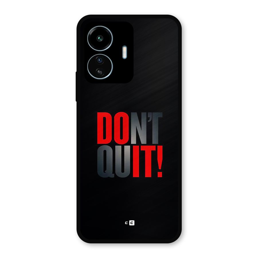Classic Dont Quit Metal Back Case for vivo iQOO Z6 Lite 5G