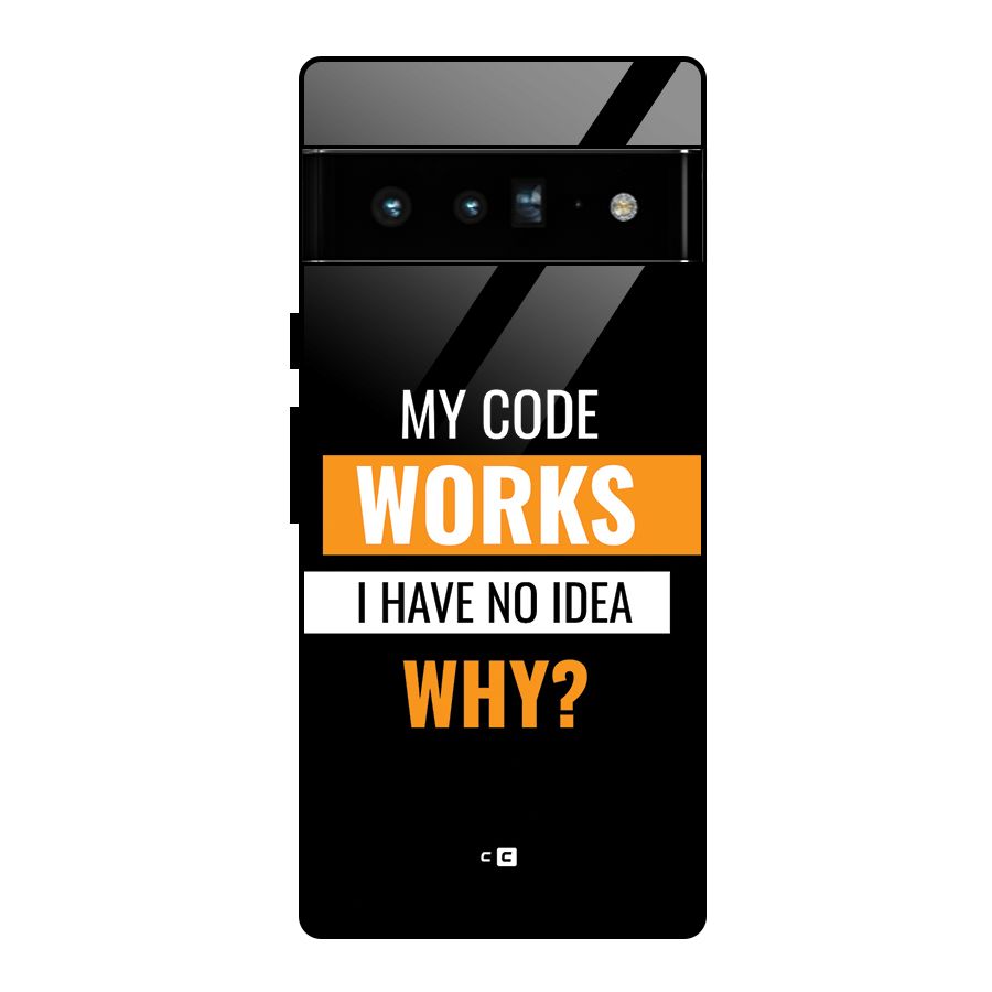 Coders Thought Glass Back Case for Google Pixel 6 Pro