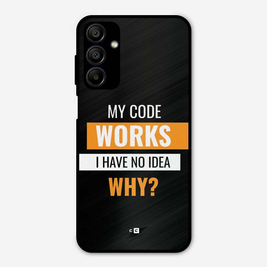 Coders Thought Metal Back Case for Galaxy A15 5G