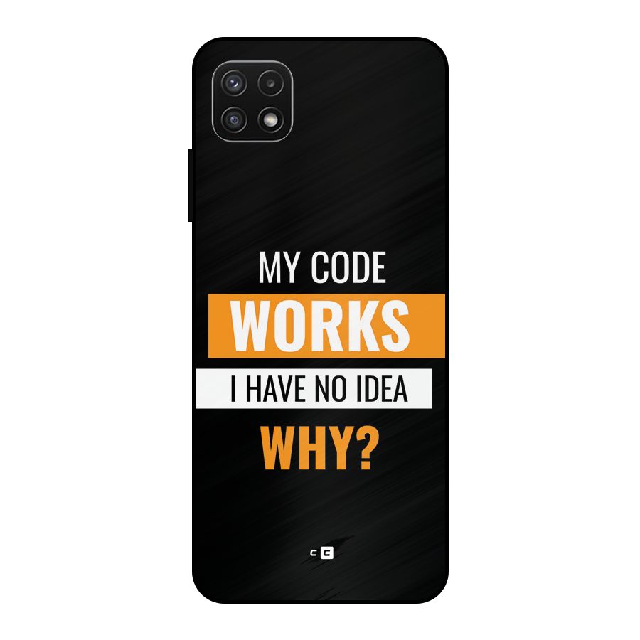 Coders Thought Metal Back Case for Galaxy A22 5G