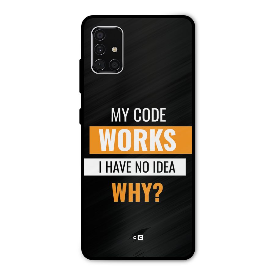 Coders Thought Metal Back Case for Galaxy A51