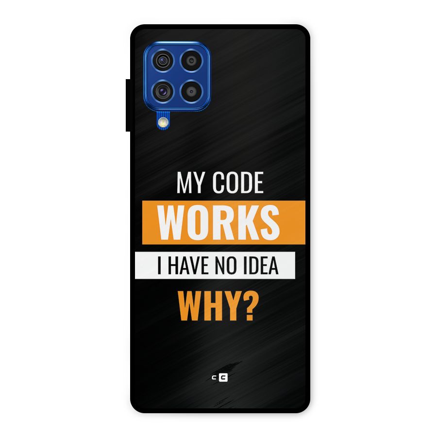 Coders Thought Metal Back Case for Galaxy F62