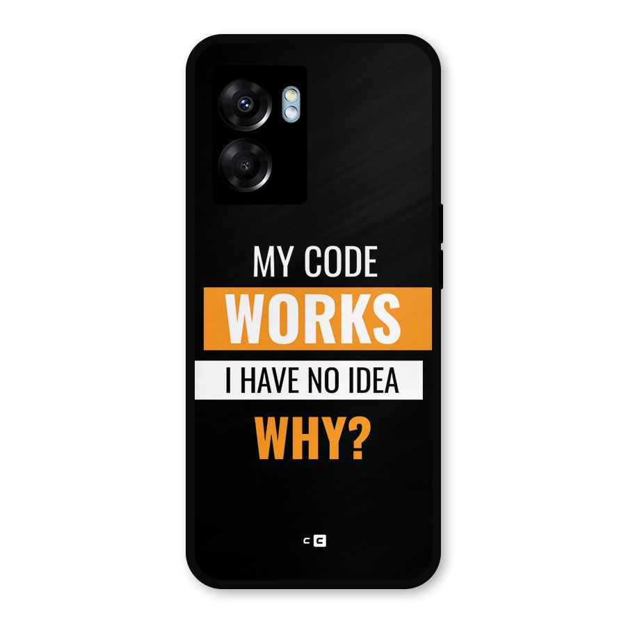 Coders Thought Metal Back Case for Oppo K10 (5G)
