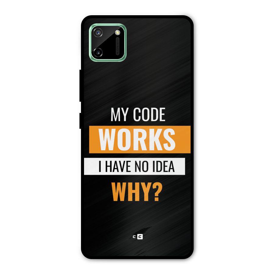 Coders Thought Metal Back Case for Realme C11