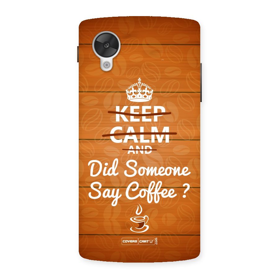 Coffee Ardour Back Case for Google Nexsus 5