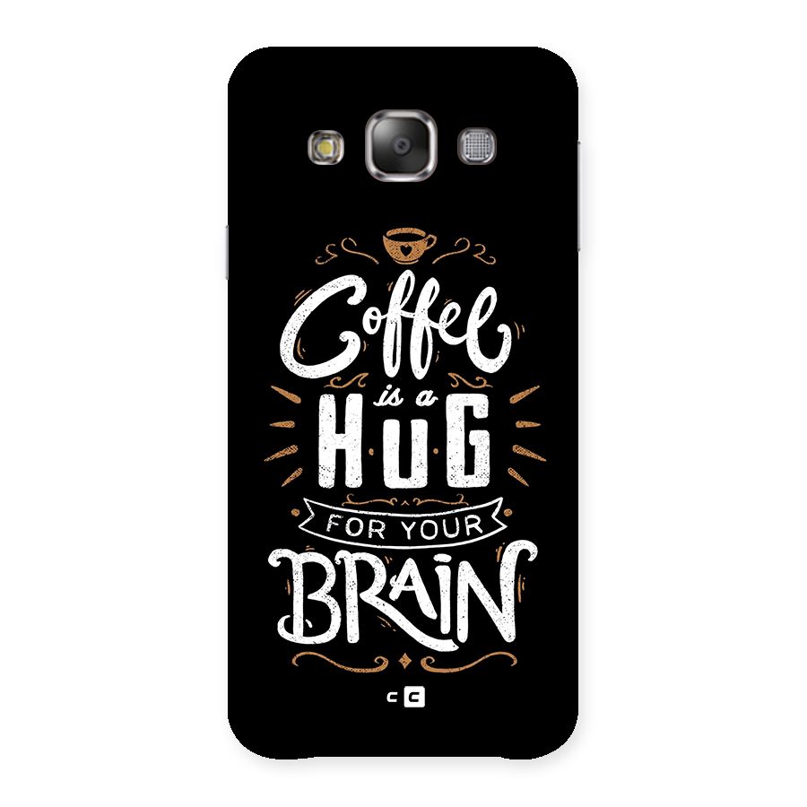 Coffee Brain Back Case for Galaxy E7