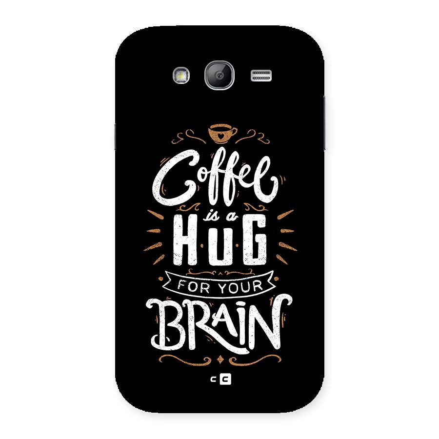 Coffee Brain Back Case for Galaxy Grand Neo Plus