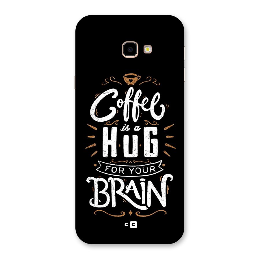 Coffee Brain Back Case for Galaxy J4 Plus