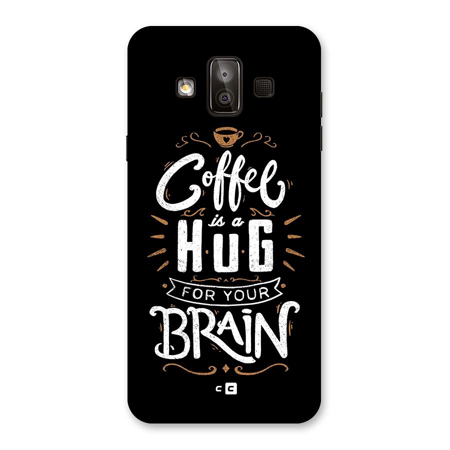 Coffee Brain Back Case for Galaxy J7 Duo