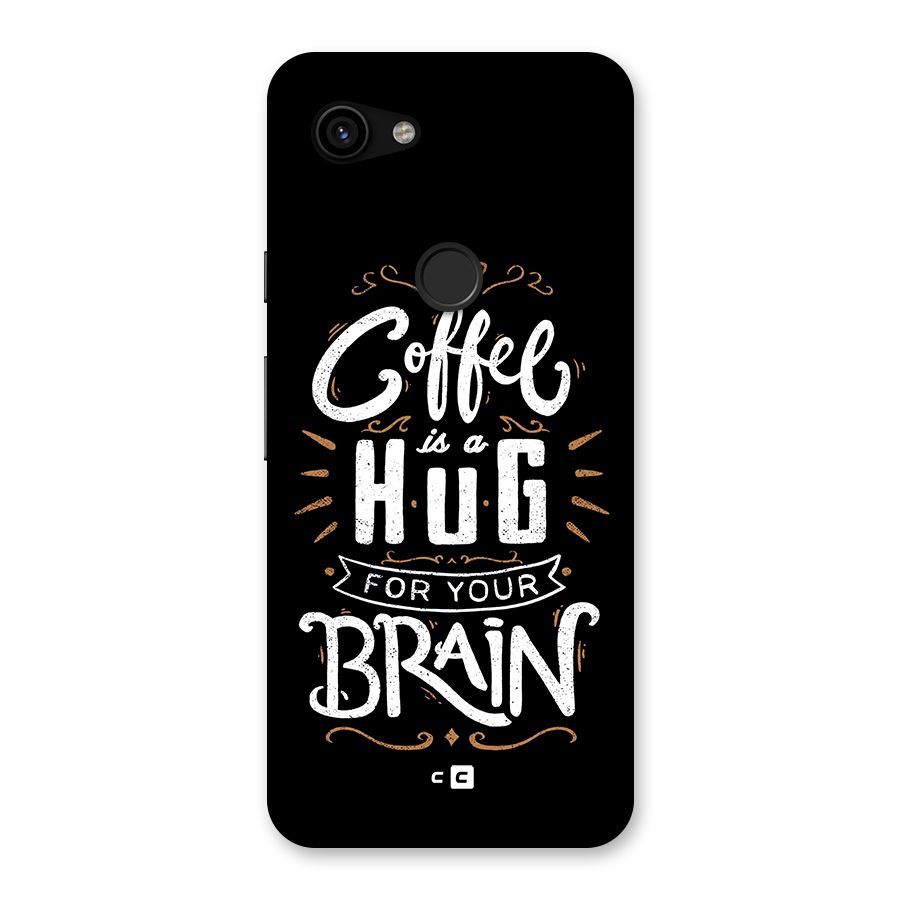 Coffee Brain Back Case for Google Pixel 3a