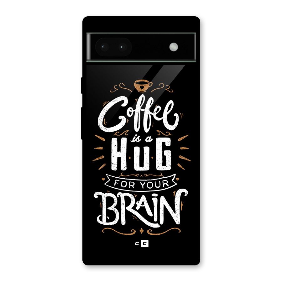 Coffee Brain Glass Back Case for Google Pixel 6a