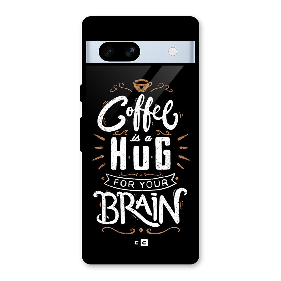 Coffee Brain Glass Back Case for Google Pixel 7a