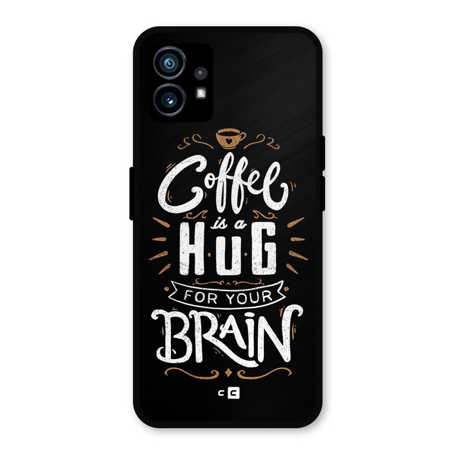 Coffee Brain Metal Back Case for Nothing Phone 1