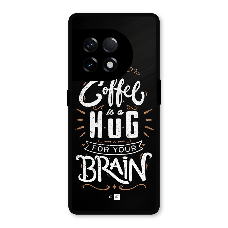 Coffee Brain Metal Back Case for OnePlus 11R