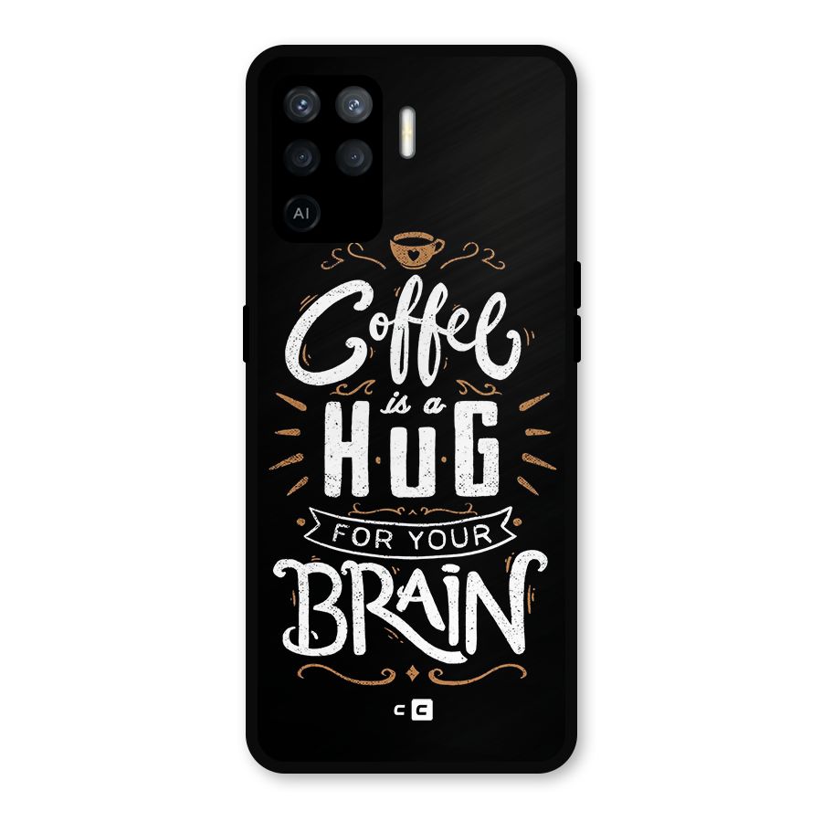 Coffee Brain Metal Back Case for Oppo F19 Pro