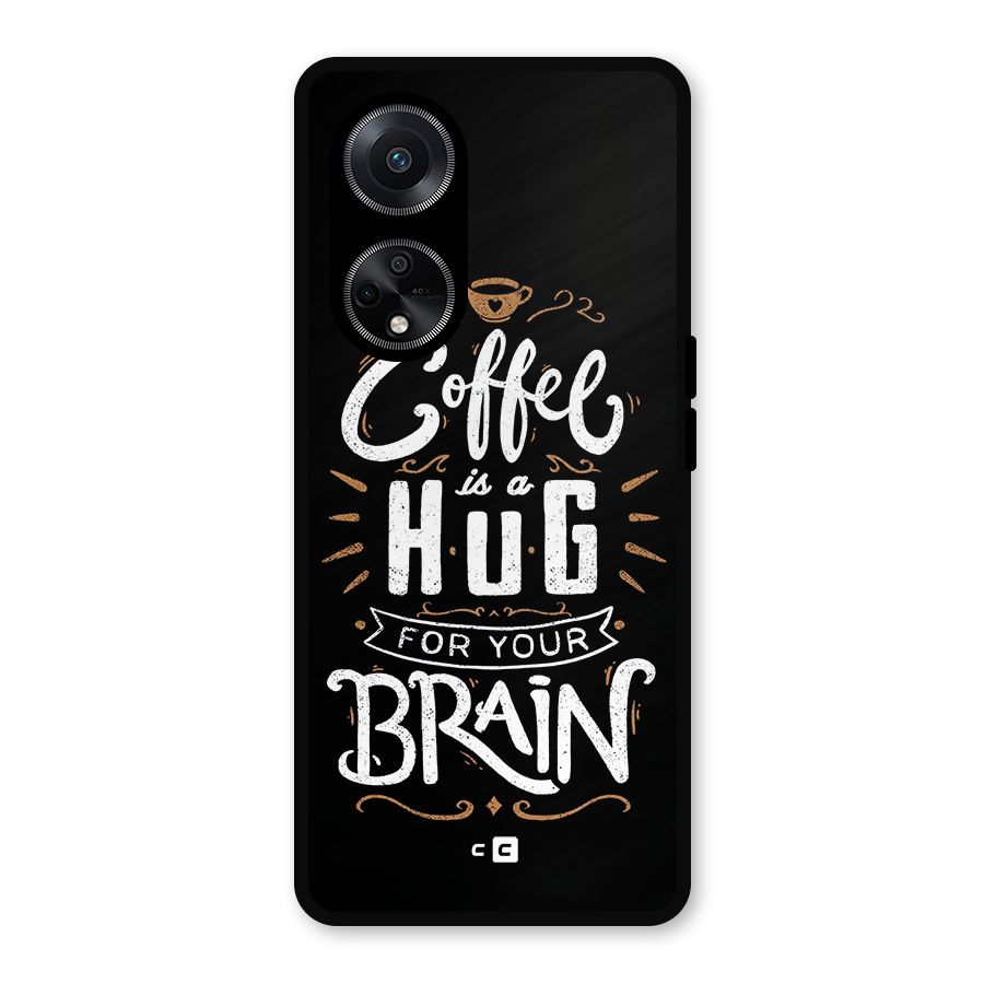 Coffee Brain Metal Back Case for Oppo F23