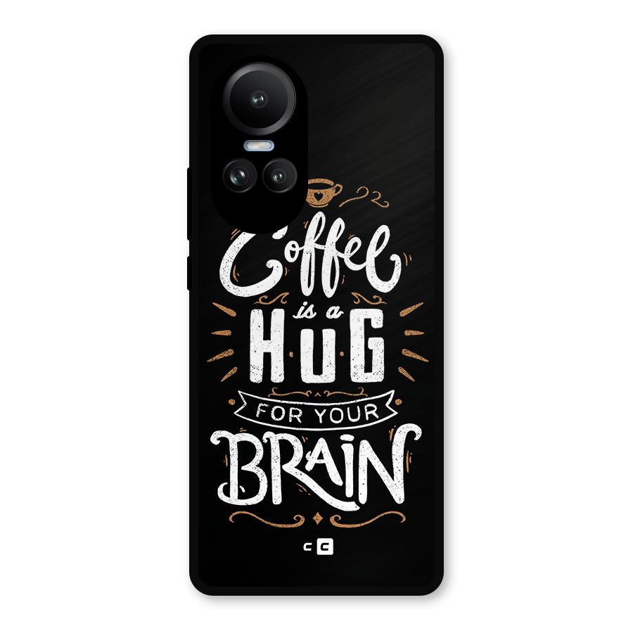 Coffee Brain Metal Back Case for Oppo Reno10
