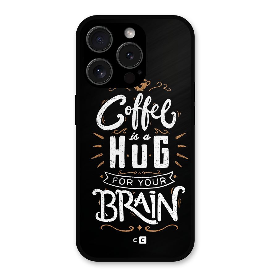 Coffee Brain Metal Back Case for iPhone 15 Pro