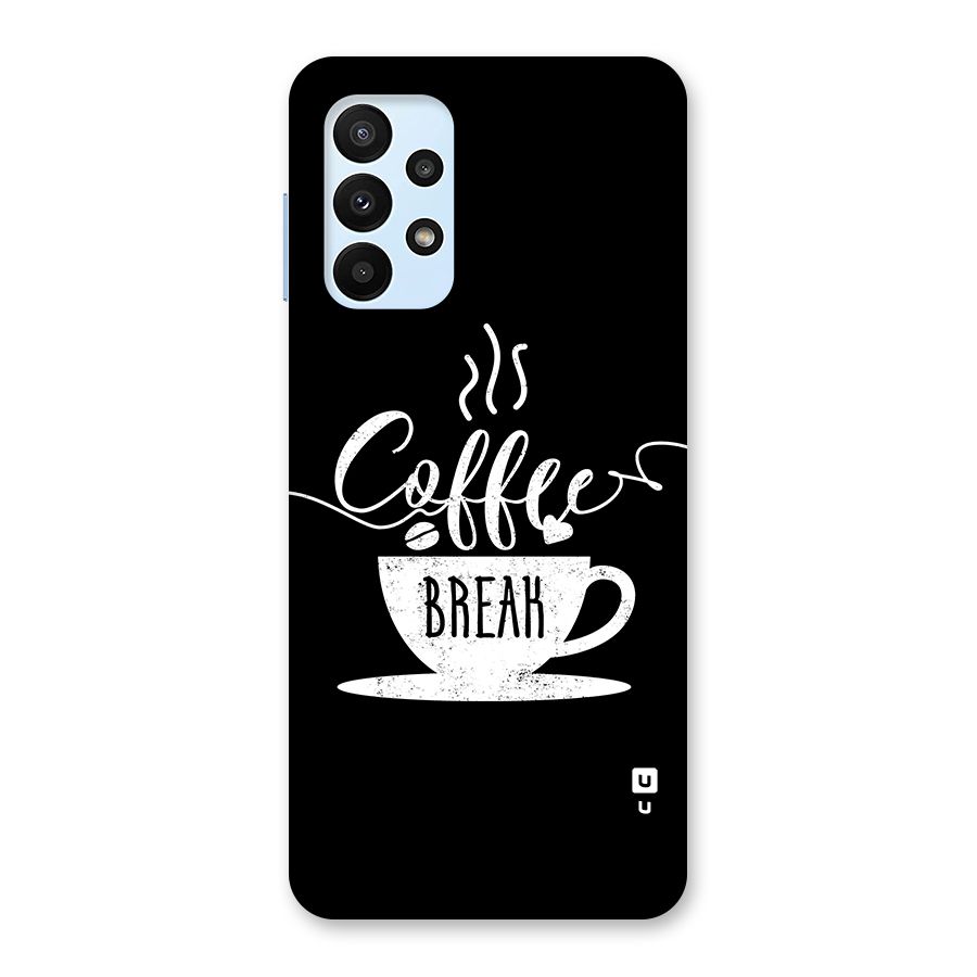 Coffee Break Back Case for Galaxy A23