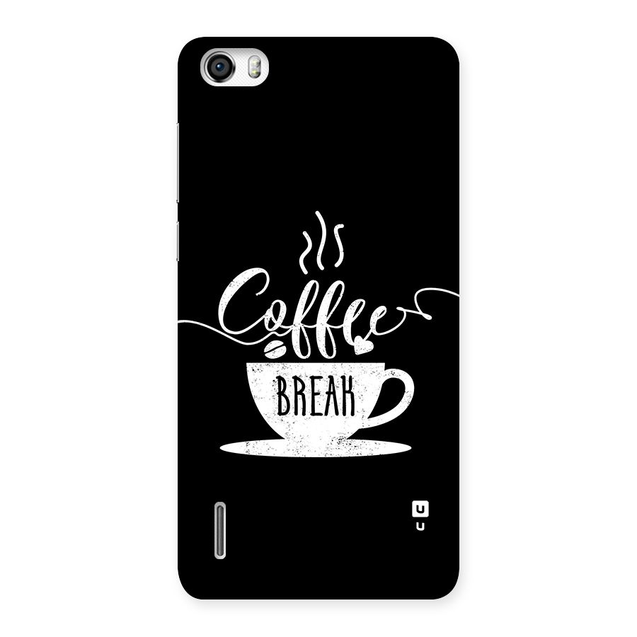 Coffee Break Back Case for Honor 6