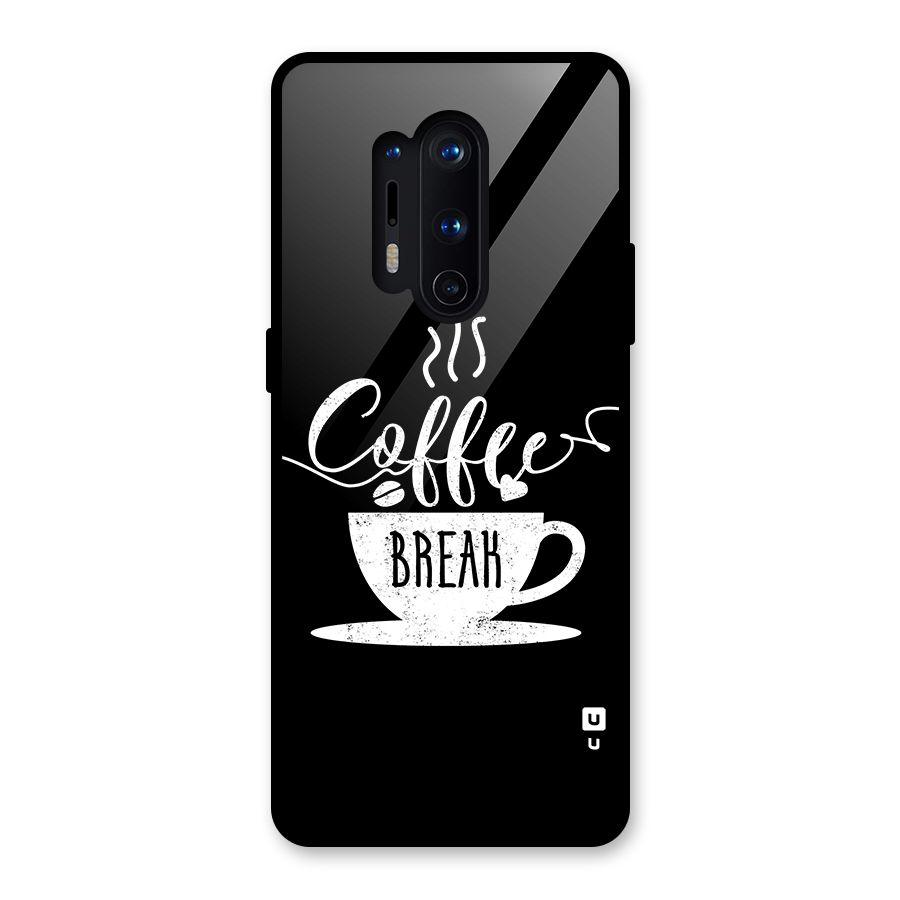 Coffee Break Glass Back Case for OnePlus 8 Pro
