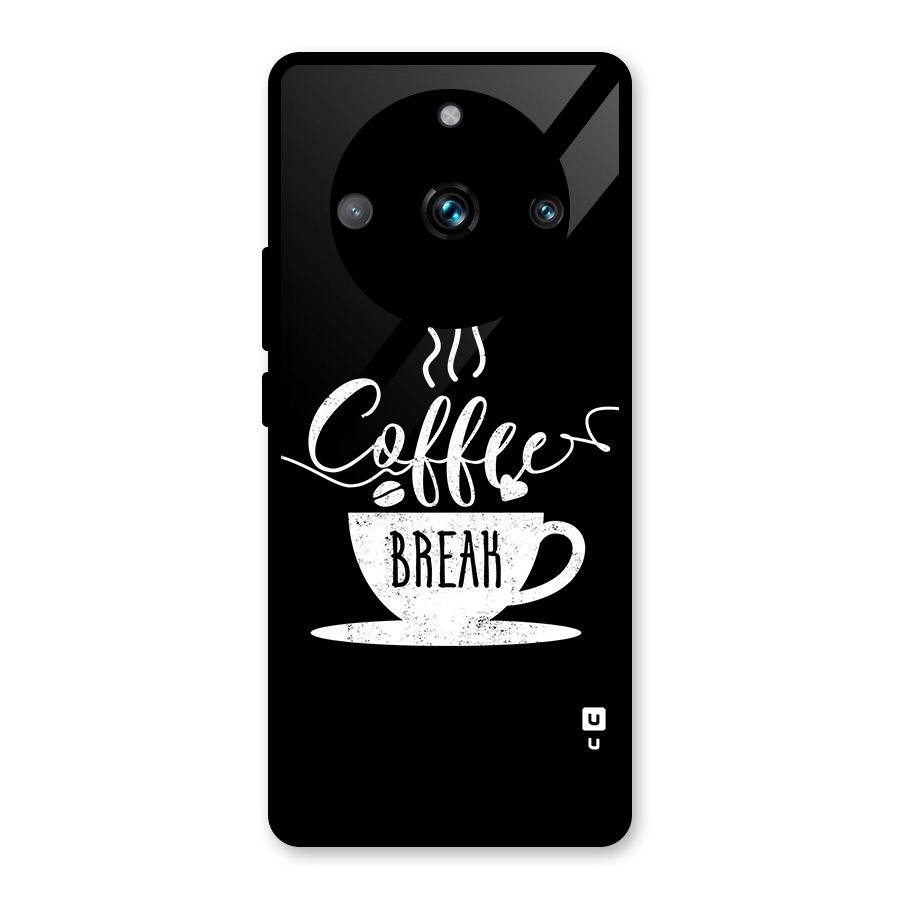 Coffee Break Glass Back Case for Realme 11 Pro