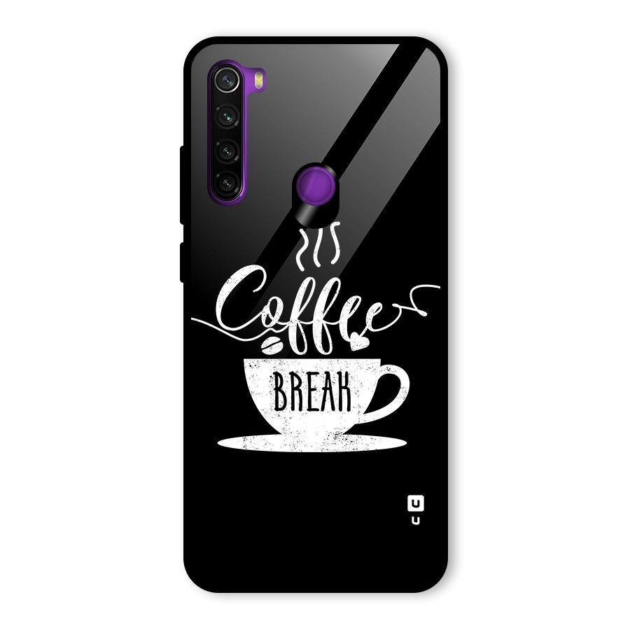Coffee Break Glass Back Case for Redmi Note 8