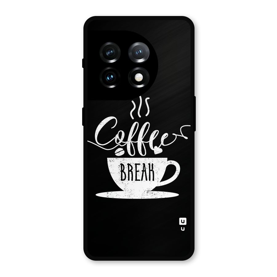 Coffee Break Metal Back Case for OnePlus 11