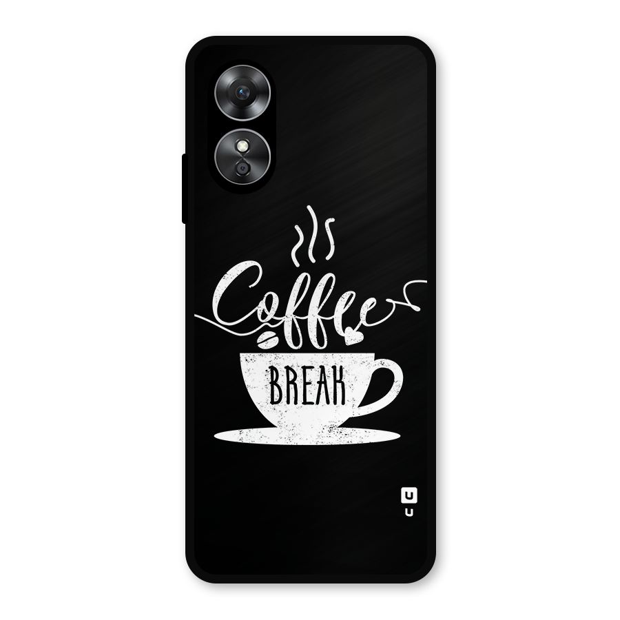 Coffee Break Metal Back Case for Oppo A17