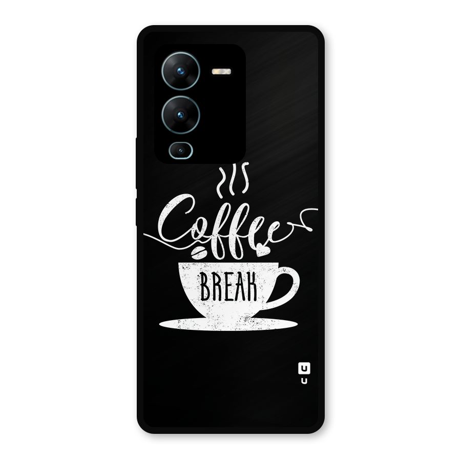 Coffee Break Metal Back Case for Vivo V25 Pro